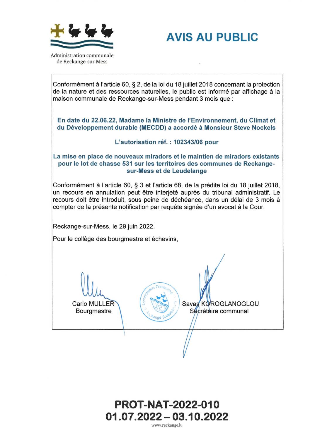 Autorisation réf. : 102343/06 pour  La mise en place de nouveaux miradors et le maintien de miradors existants pour le lot de chasse 531 sur les territoires des communes de Reckange-sur-Mess et de Leudelange