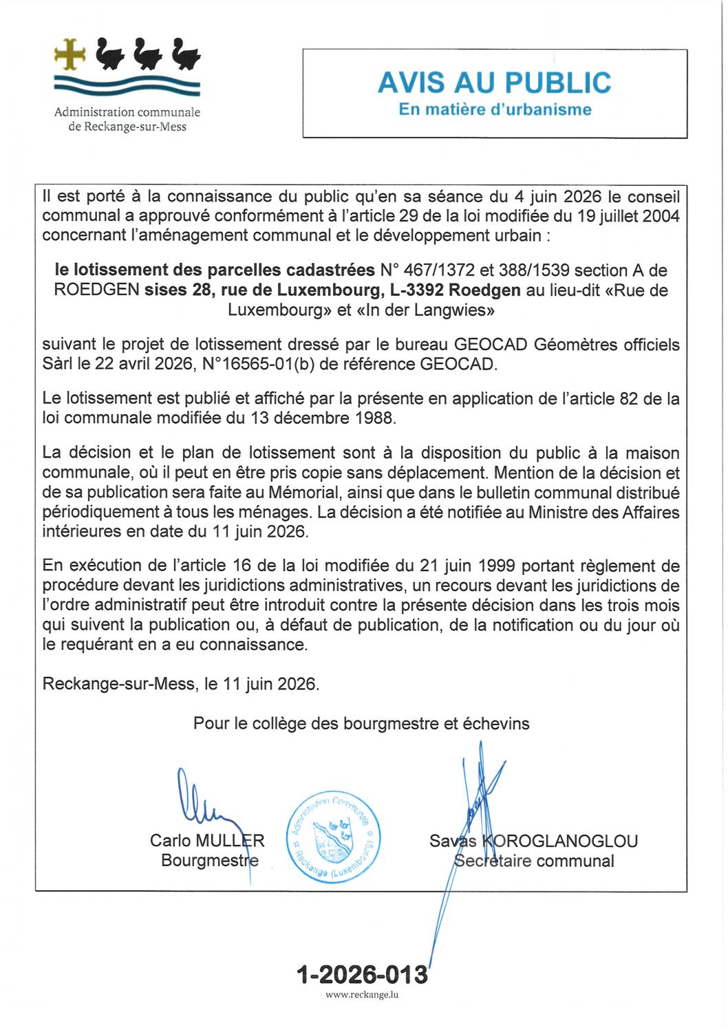 Avis au public 01-2026-013 - le lotissement des parcelles cadastrées N° 467/1372 et 388/1539 section A de ROEDGEN sises 28, rue de Luxembourg, L-3392 Roedgen au lieu-dit «Rue de Luxembourg» et «In der Langwies»